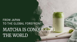 Japan’s green treasure: How matcha became the trend of 21st century